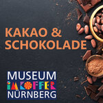 "Kakao und Schokolade"- interaktive Mitmachausstellung