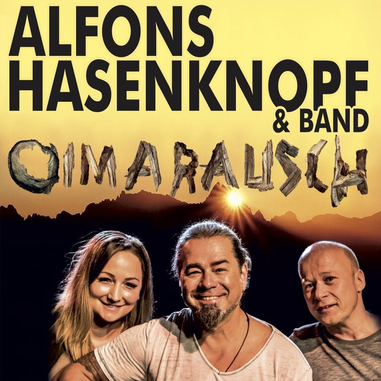 Alfons Hasenknopf & Band - "OIMARAUSCH"
